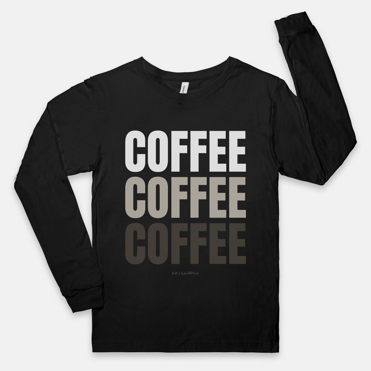 Coffee, Coffee, Coffee Long Sleeve Tee