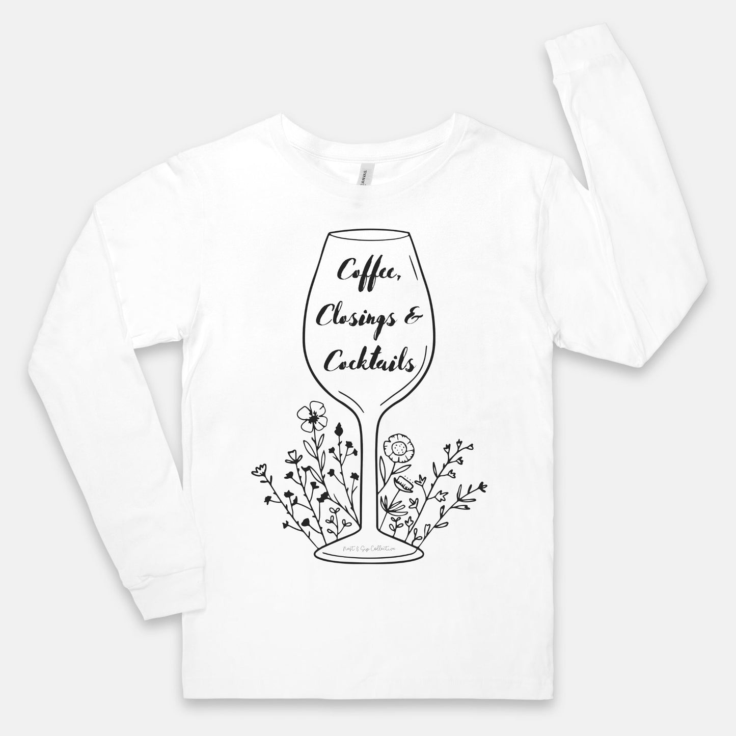 Coffee, Closings & Cocktails Long Sleeve Tee
