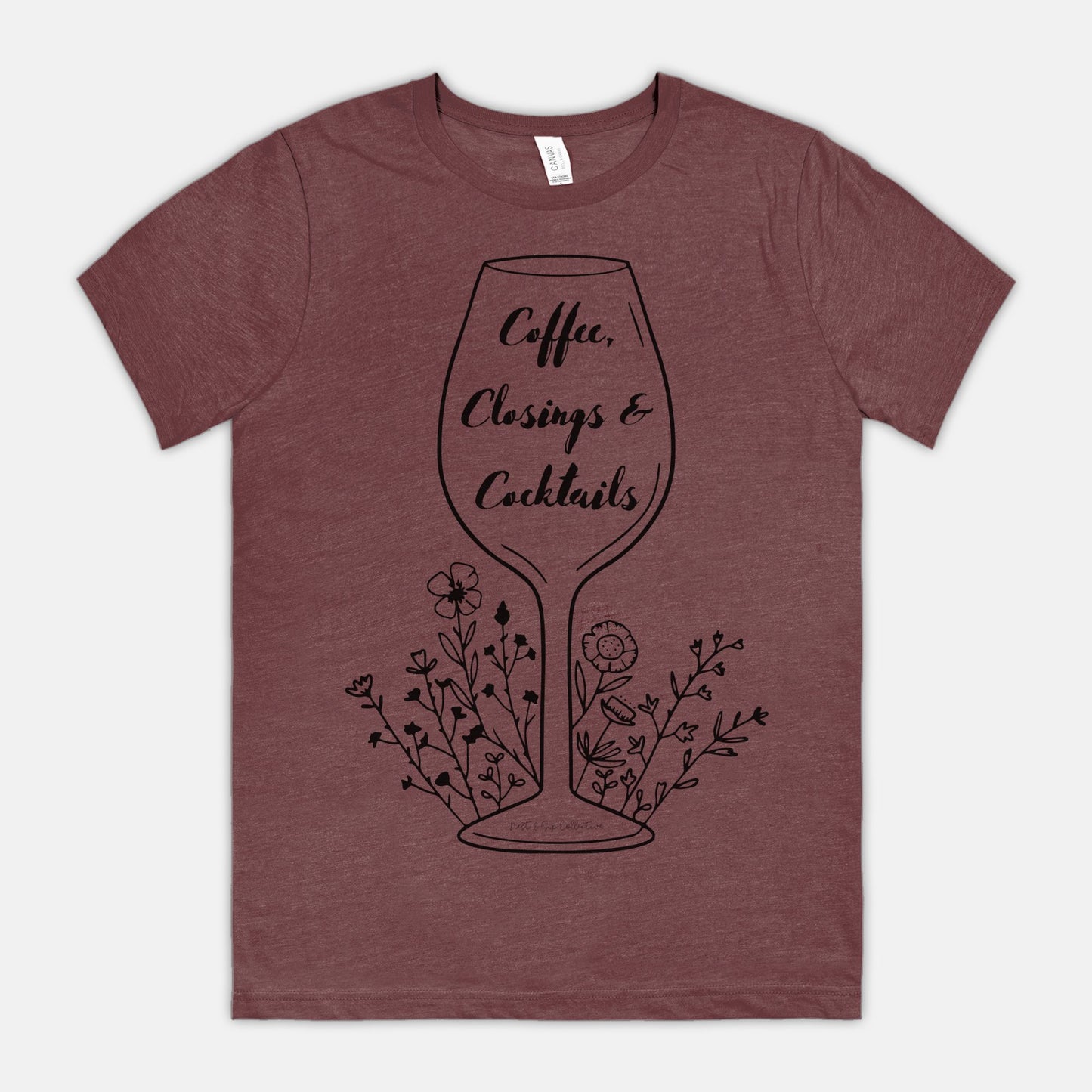 Coffee, Closings & Cocktails Tee