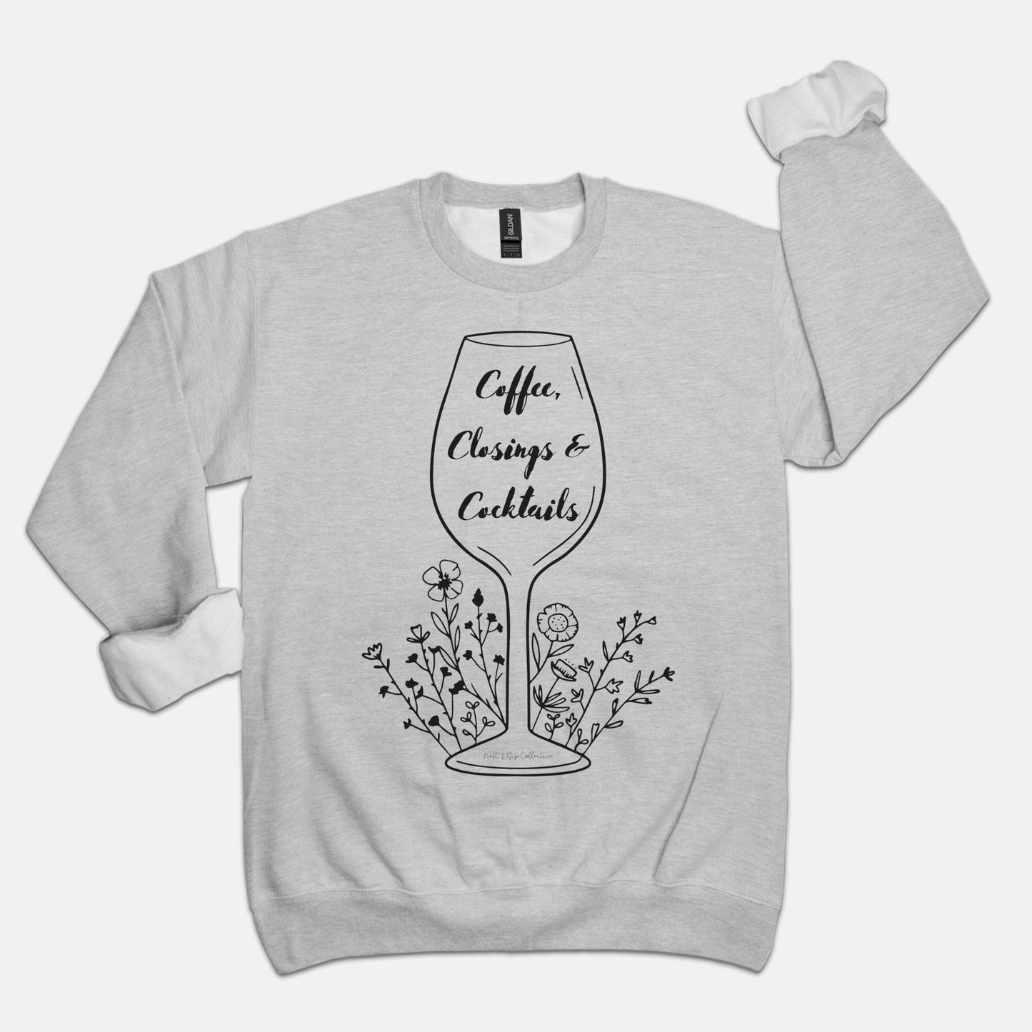 Coffee, Closings & Cocktails Crew Neck Sweatshirt